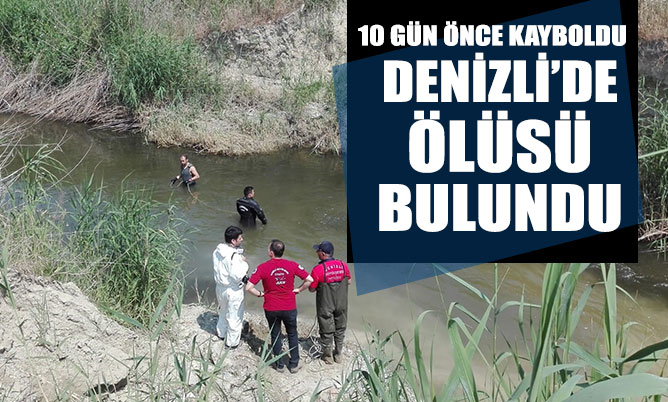 10 gün önce kayboldu cinayete kurban gittiği anlaşıldı denizlihaber