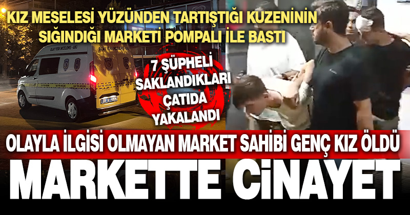 Denizli de tartıştığı kuzeninin sığındığı marketi pompalı tüfekle