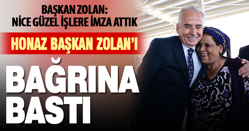 Honaz Başkan Zolanı bağrına bastı denizlihaber Denizli Haber