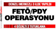 Denizli merkezli FETÖ/PDY operasyonu