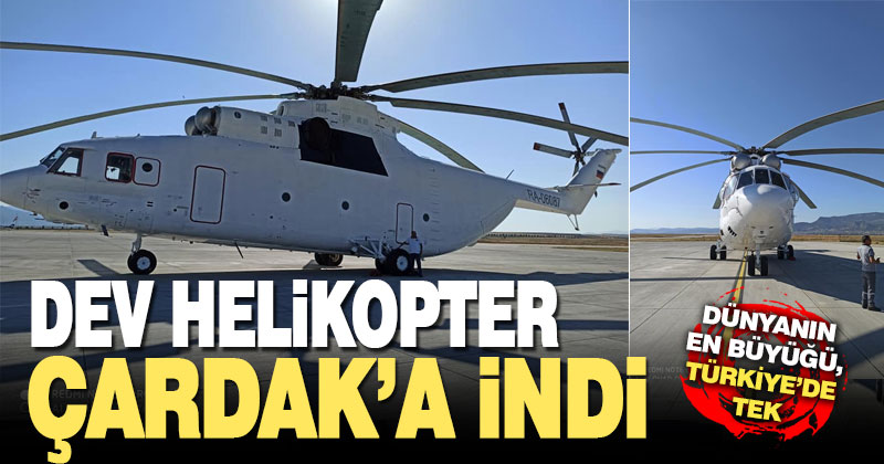 Denizlihaber Com Denizli Haberleri Turkiye Nin En Buyuk Helikopteri Cardak A Inis Yapti Denizlihaber Com Denizli Haber Denizli Nin En Cok Okunan Gazetesi