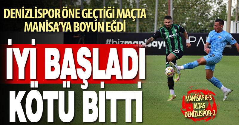 Denizlispor Deplasmanda Manisa Fkya Boyun E Di Denizlihaber Com