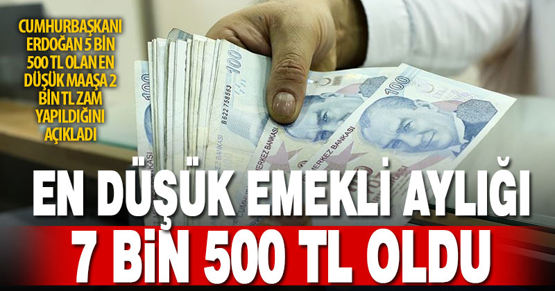 En Düşük Emekli Maaşına 2 Bin TL Zam Yapıldı, 7 Bin 500 TL Oldu ...